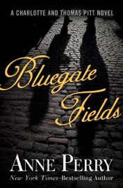 Bluegate Fields - Anne Perry
