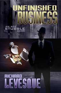 Unfinished Business by Richard Levesque