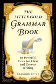 The Little Gold Grammar Book - Brandon Royal