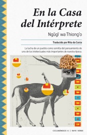En la Casa del Intérprete - Ngũgĩ wa Thiong'o