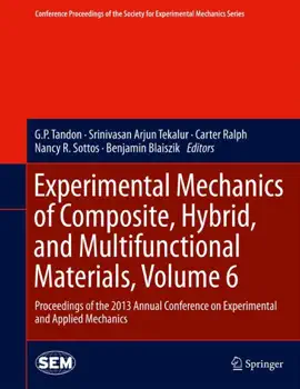 Read: Experimental Mechanics of Composite, Book Hybrid, and Multifunctional Materials, Volume 6