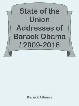 Read: State of the Union Addresses of Barack Obama / Book 2009-2016