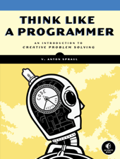Think Like a Programmer - V. Anton Spraul Cover Art