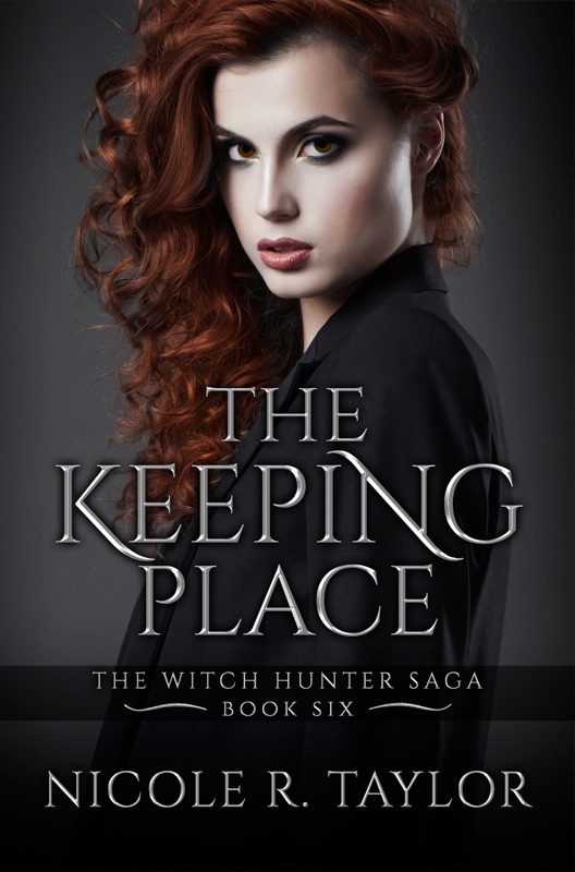 The Keeping Place (Book Six in the Witch Hunter Saga)