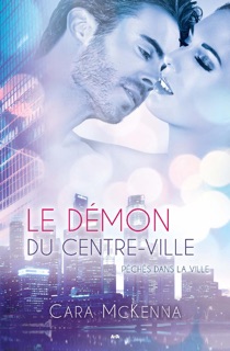 Le démon du centre-ville by Cara McKenna
