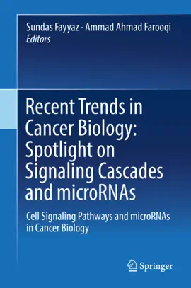 Read: Recent Trends in Cancer Biology: Spotlight on Signaling Cascades and Book microRNAs