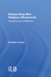 Researching New Religious Movements - Elisabeth Arweck