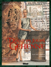 Les Derniers jours de la Géhenne - Tome 02 - Maryse Ruellan & Ersel