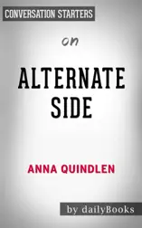 Alternate Side: A Novel by Anna Quindlen: Conversation Starters