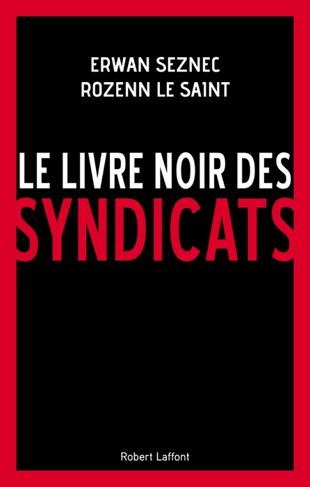 Le Livre noir des syndicats