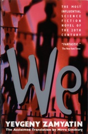 We - Yevgeny Zamyatin & Mirra Ginsburg