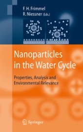 Nanoparticles in the Water Cycle - Fritz H. Frimmel & R. Niessner