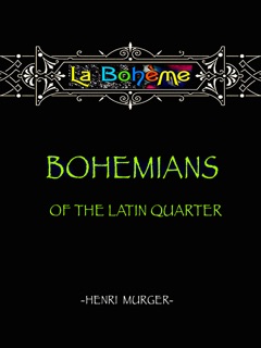 La Boheme by Henri Murger & Philip Dossick