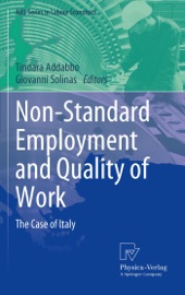Non-Standard Employment and Quality of Work - Tindara Addabbo & Giovanni Solinas