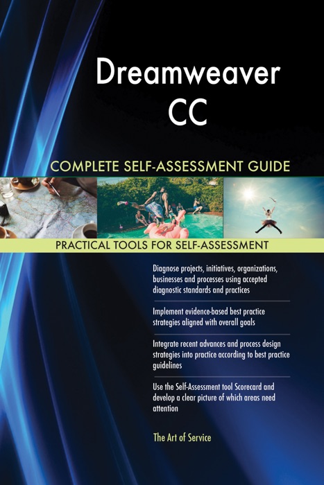 Dreamweaver CC Complete Self-Assessment Guide