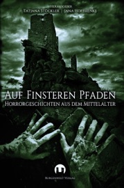 Auf finsteren Pfaden - Thomas Heidemann, Julia Annina Jorges, Tino Fremberg, Sabrina Železný, Diandra Linnemann, Michael Edelbrock, Markus Cremer, Detlef Klewer, Lena Carl, Karsten Beuchert, Dominik Seiberth, Atir Kerroum, Jutta Ehmke, Vanessa Betti, Pascal Klein, Simon Kahnert, Maria Rhein, Tatjana Stöckler & Anna Eichenbach