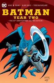 Batman: Year Two 30th Anniversary Deluxe Edition - Mike W. Barr, Alan Davis, Paul Neary, Todd McFarlane & Alfredo Alcala
