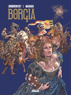Borgia - Tome 04 by Alejandro Jodorowsky & Milo Manara