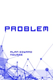 PRoblem - Alan Edward Nourse