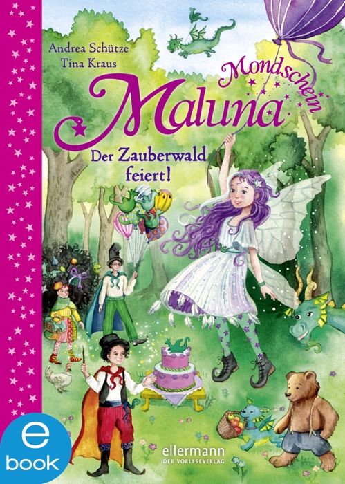 Maluna Mondschein - Der Zauberwald feiert!