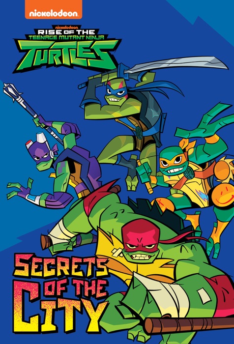 Secrets of the City (Rise of the Teenage Mutant Ninja Turtles)
