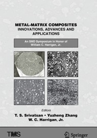 Metal-Matrix Composites Innovations, Advances and Applications - T. S. Srivatsan, Yuzheng Zhang & William C. Harrigan, Jr.