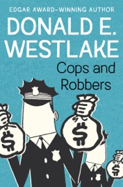 Cops and Robbers - Donald E. Westlake