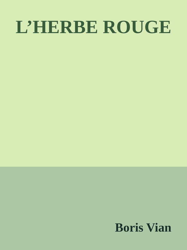 L’HERBE ROUGE