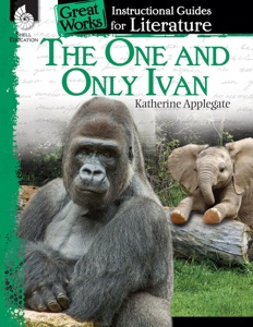 The One and Only Ivan: Instructional Guides for Literature