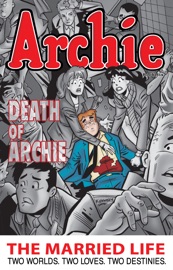 Archie: The Married Life Book 6 - Paul Kupperberg, Fernando Ruiz, Pat Kennedy & Tim Kennedy