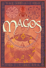Magos: Histórias de feiticeiros e mestres do oculto - Ana Lúcia Merege