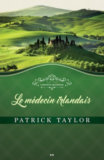 Le médecin irlandais by Patrick Taylor