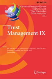 Trust Management IX - Christian Damsgaard Jensen, Stephen Marsh, Theo Dimitrakos & Yuko Murayama