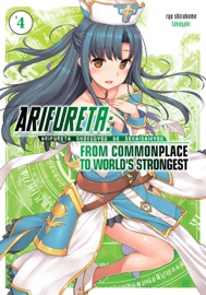 Arifureta: From Commonplace to World's Strongest Volume 4