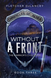 Without A Front: The Warrior's Challenge - Fletcher Delancey