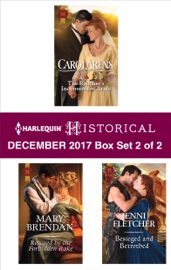 Harlequin Historical December 2017 - Box Set 2 of 2 - Carol Arens, Mary Brendan & Jenni Fletcher