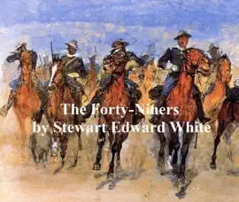 Read: The Book Forty-Niners, A Chronicle of the California Trail and El Dorado