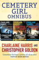 Charlaine Harris & Christopher Golden - Cemetery Girl Omnibus artwork