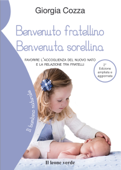 Benvenuto fratellino Benvenuta sorellina - Giorgia Cozza