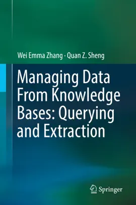 Read: Managing Data From Knowledge Bases: Querying and Extraction Book