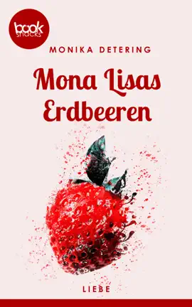 Read: Mona Lisas Erdbeeren (Kurzgeschichte, Book Liebe)