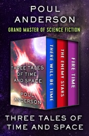 Three Tales of Time and Space - Poul Anderson