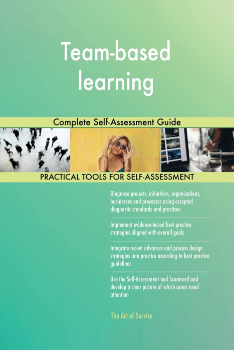 Team-based learning Complete Self-Assessment Guide