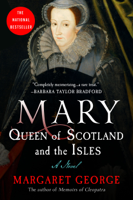 Margaret George - Mary Queen of Scotland and The Isles artwork