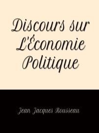 Discours sur L'Économie Politique - Jean Jacques Rousseau