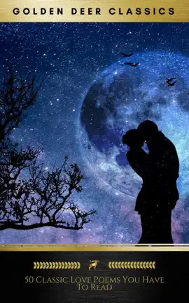 Read: 50 Classic Love Poems You Have To Read Book (Golden Deer Classics)