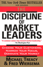 The Discipline of Market Leaders - Michael Treacy &amp; Fred Wiersema Cover Art