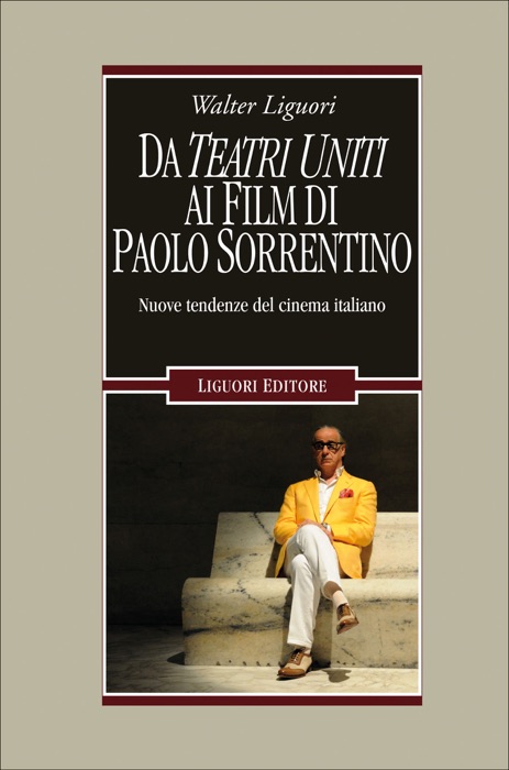 Da Teatri Uniti ai film di Paolo Sorrentino