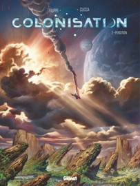 Colonisation - Tome 02 - Denis-Pierre Filippi & Vincenzo Cucca