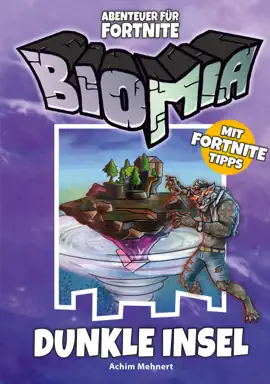 Read: BIOMIA Abenteuer für Fortnite: # 1 Dunkle Book Insel